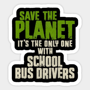 Save The Planet School Bus Driver Sticker